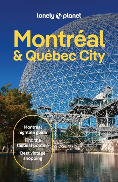 Lonely Planet : Lonely Planet Montreal & Quebec City