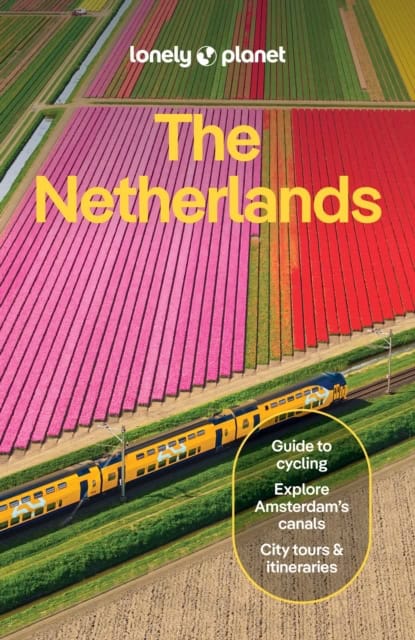 Lonely Planet : Lonely Planet the Netherlands