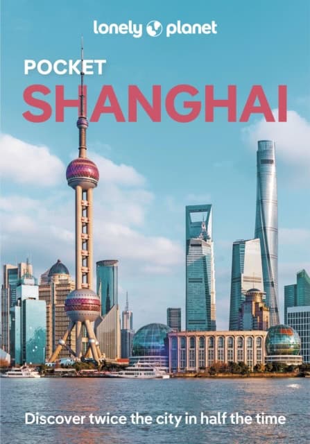 Lonely Planet : Pocket Shanghai LP