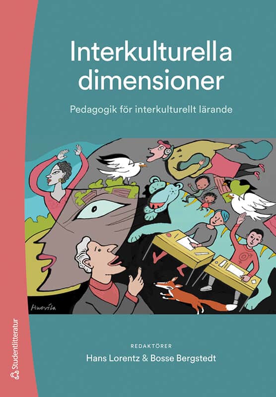 Lorentz, Hans ; Bergstedt, Bosse ; Avery, Helen ; Bergh, Andreas ; Björkman, Lotta ; Lahdenperä, Pirjo ; Lunneblad, Johannes ; von Brömssen, Kerstin ; Söderman, Johan ; Wiklund, Matilda : Interkulturella dimensioner
