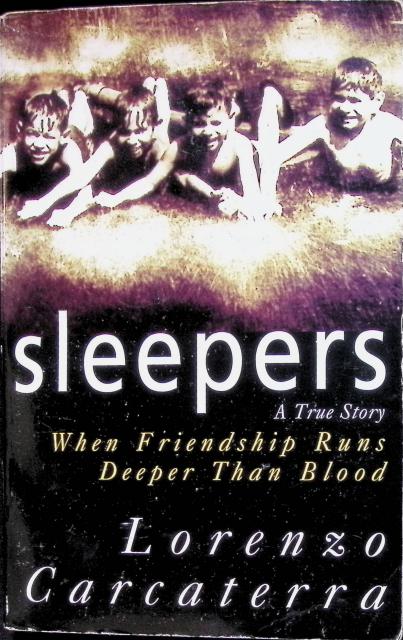 Lorenzo Carcaterra : Sleepers