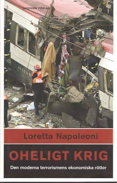 Loretta Napoleoni : Oheligt krig