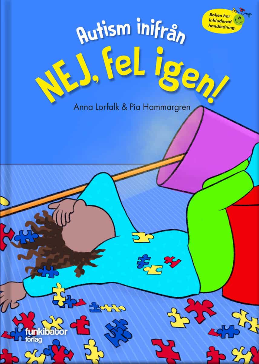 Lorfalk, Anna ; Hammargren, Pia : Autism inifrån. Nej, fel igen!