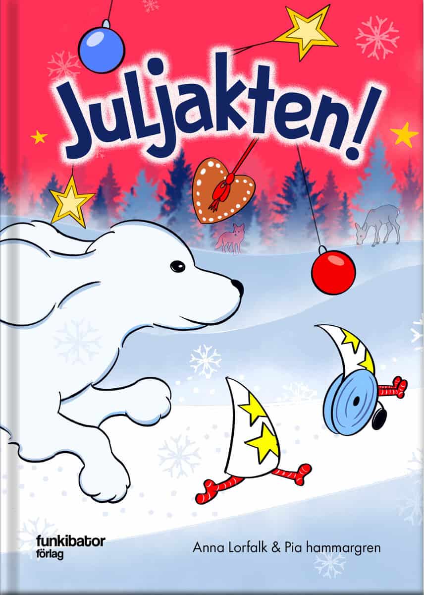 Lorfalk, Anna ; Hammargren, Pia : Juljakten