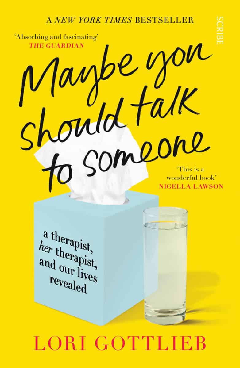 Lori Gottlieb : Maybe you should talk to someone