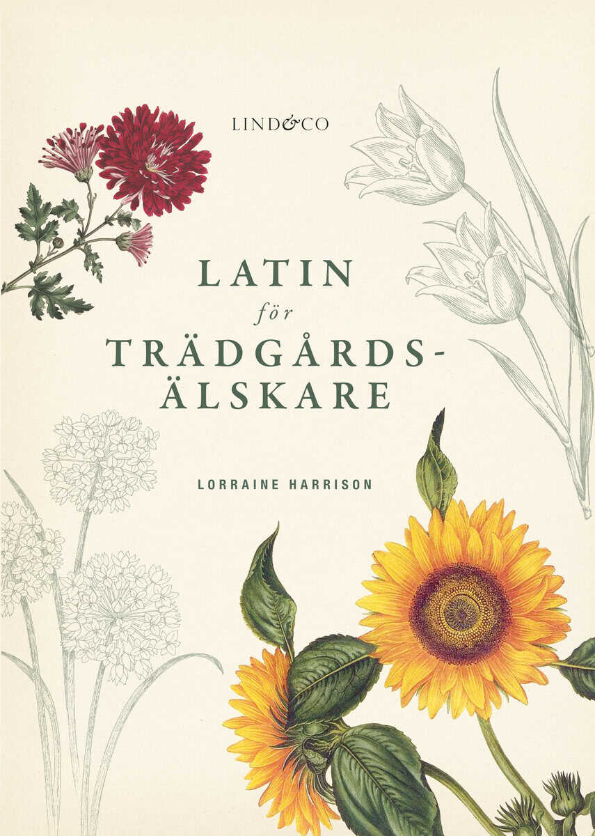 Harrison, Lorraine | LATIN FÖR TRÄDGÅRDSÄLSKARE