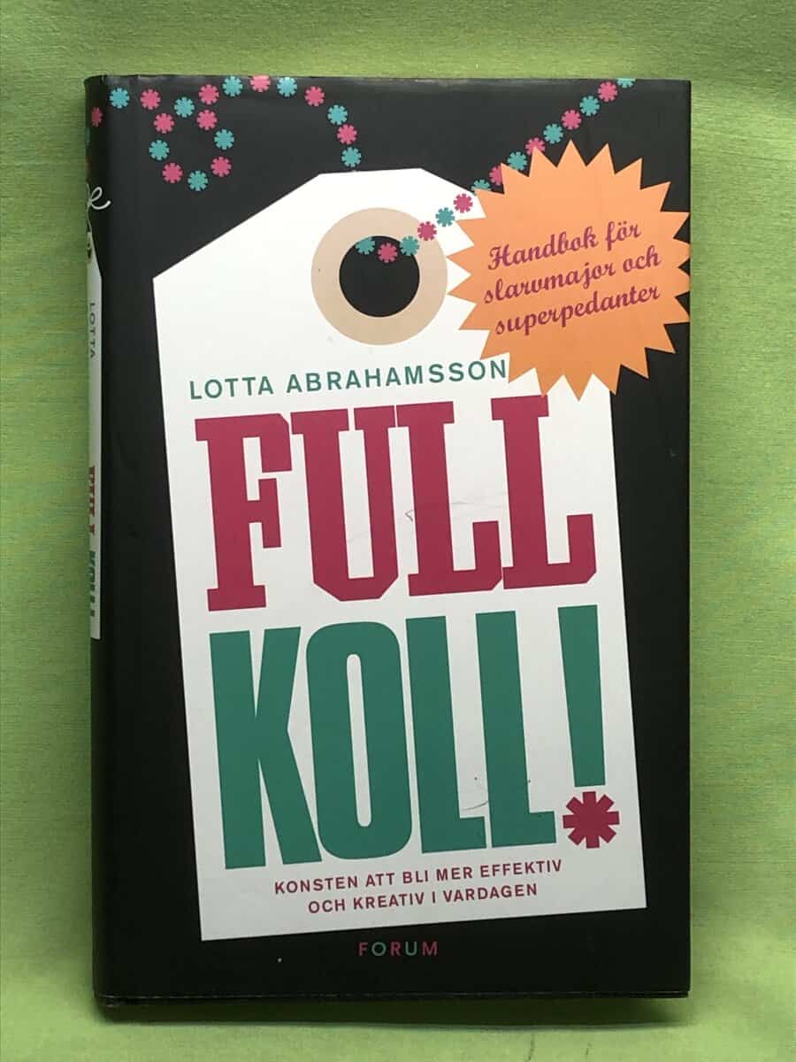Lotta Abrahamsson : Full koll!
