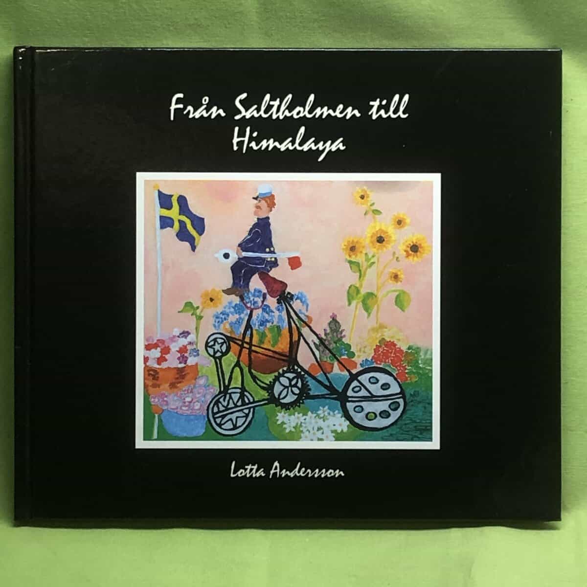 Lotta Andersson : Från Saltholmen till Himalaya