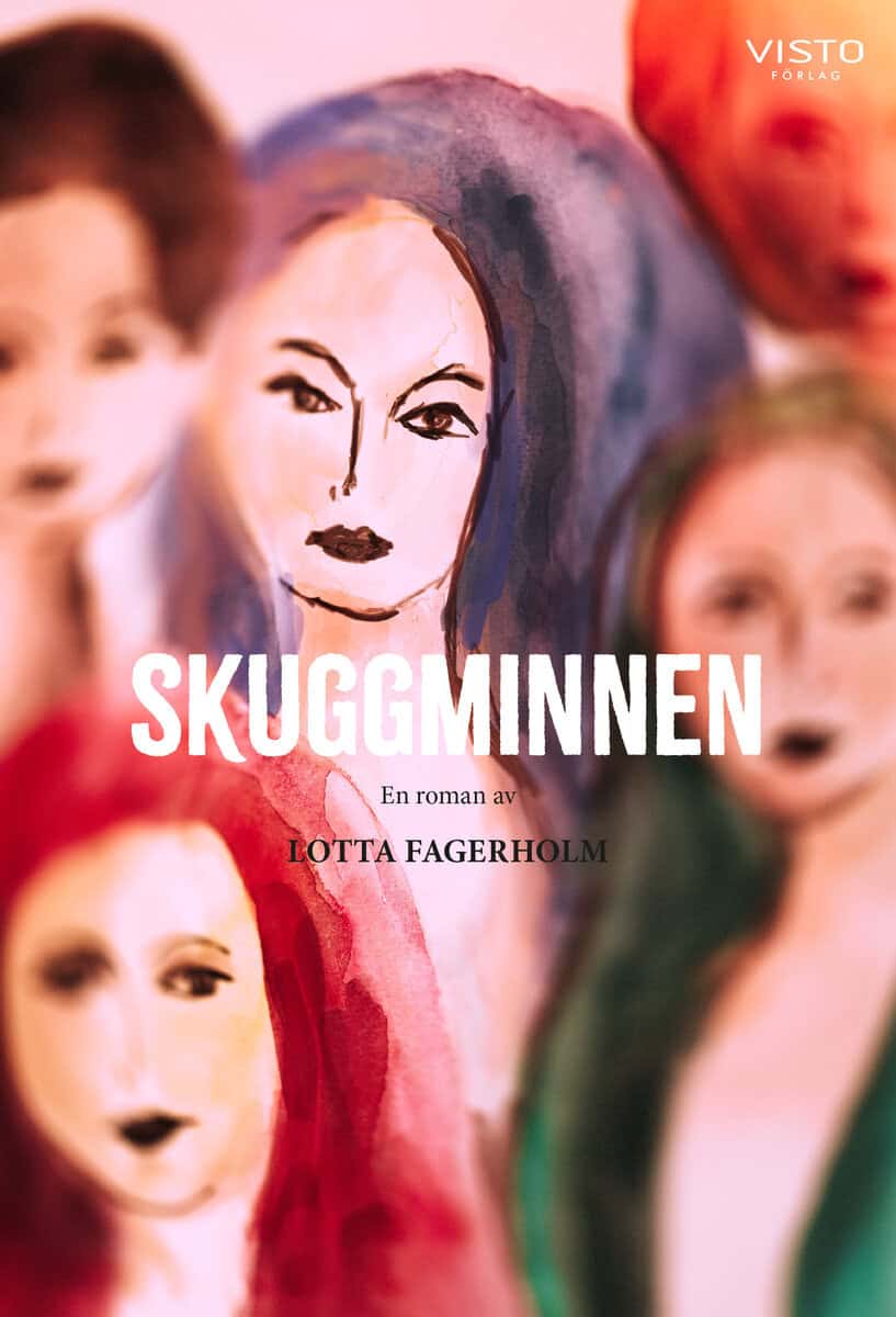 Lotta Fagerholm : Skuggminnen