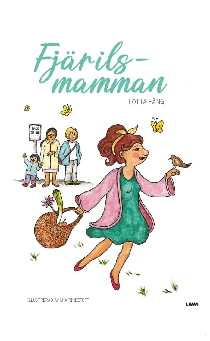 Lotta Fång : Fjärilsmamman