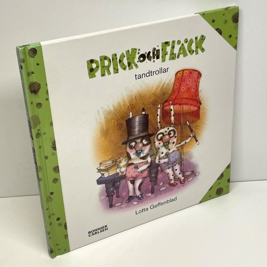 Lotta Geffenblad : Prick och Fläck tandtrollar