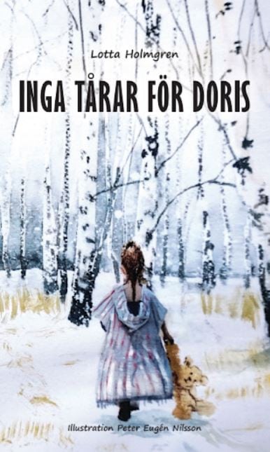 Lotta Holmgren : Inga tårar för Doris