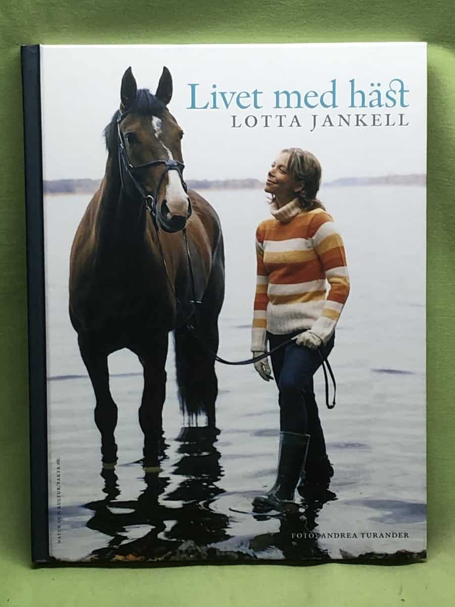 Lotta Jankell : Livet med häst
