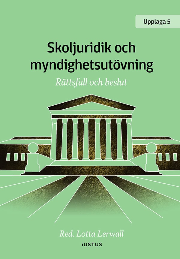 Lotta Lerwall : Skoljuridik och myndighetsutövning