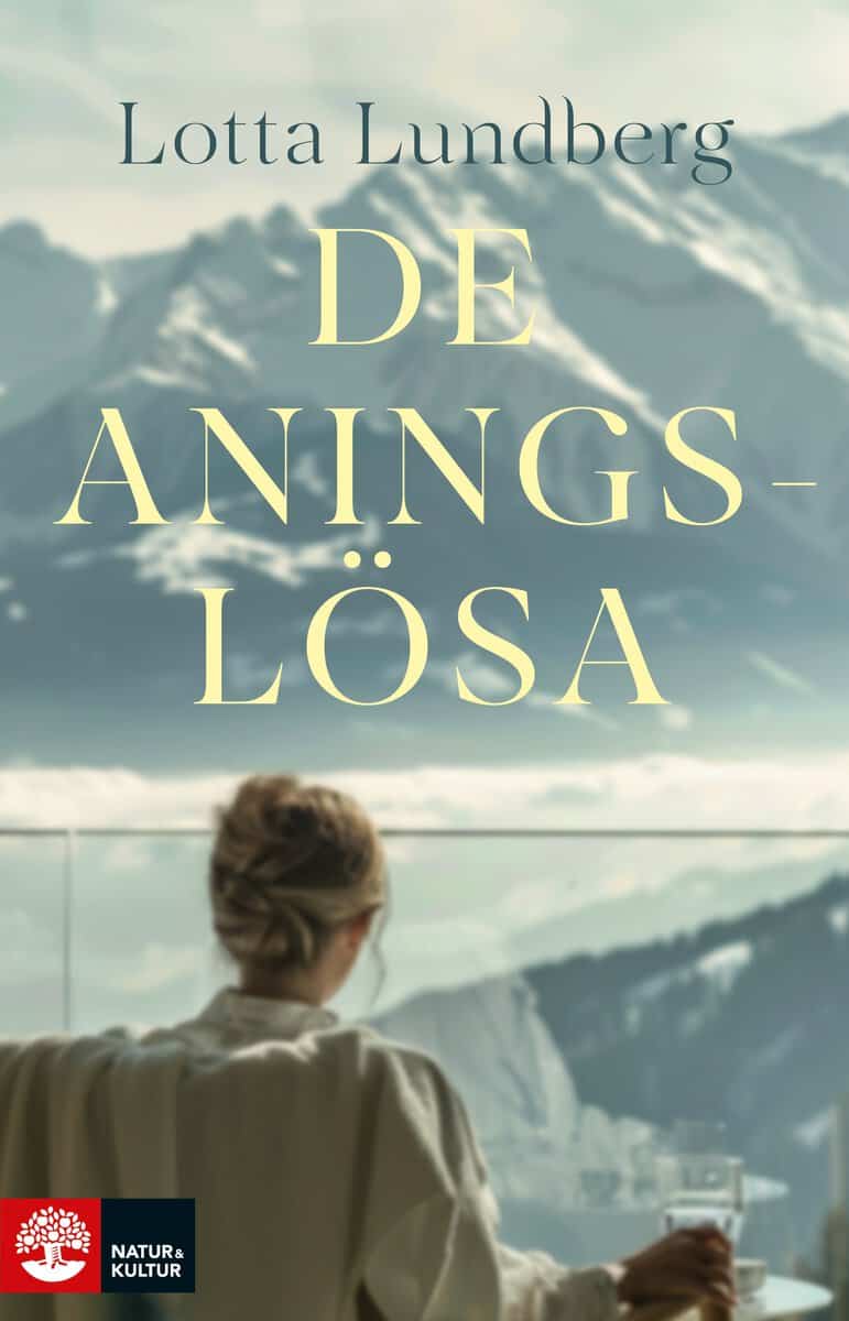 Lotta Lundberg : De aningslösa