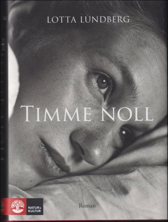 Lotta Lundberg : Timme noll