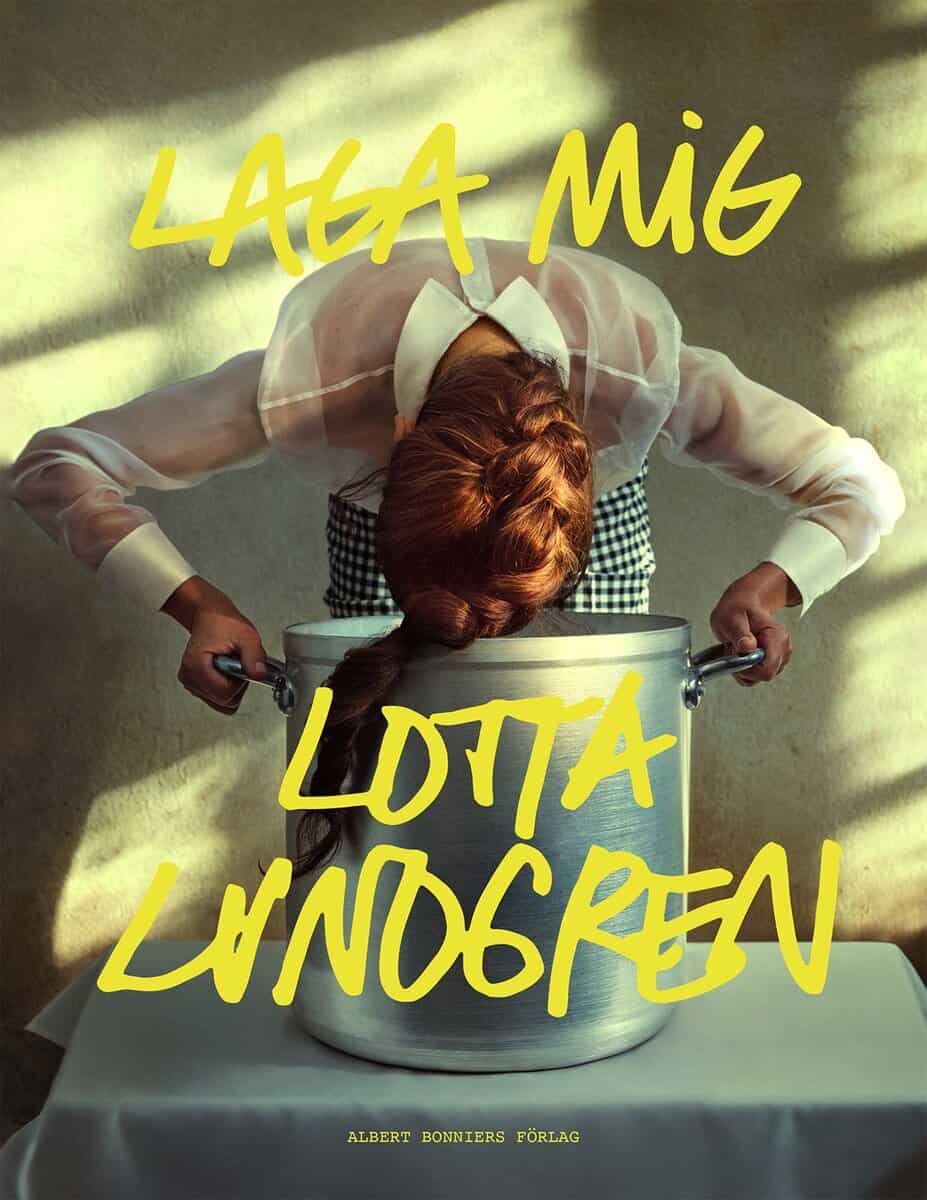 Lotta Lundgren : Laga mig