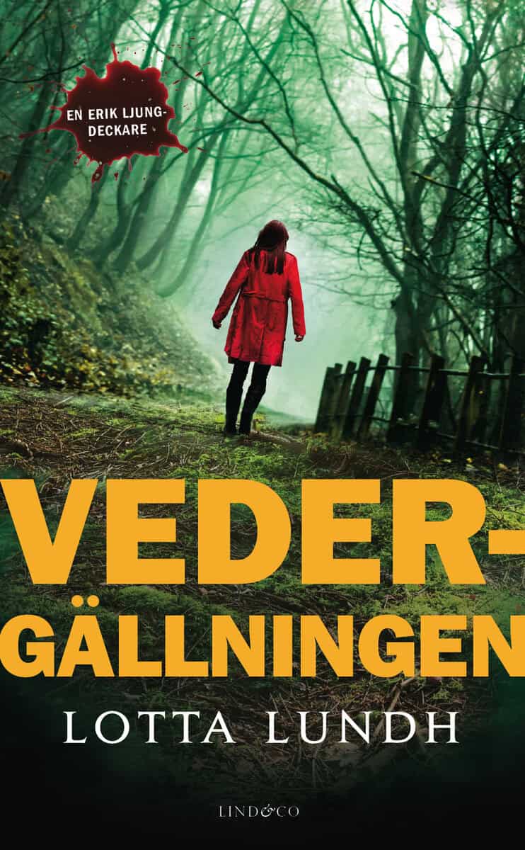 Lotta Lundh : Vedergällningen