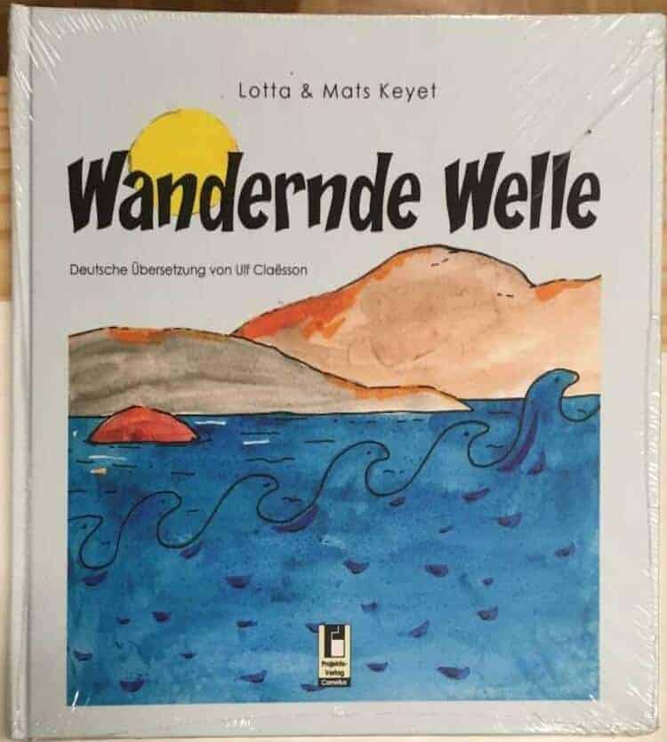 Lotta ; Mats Keyet : Wandernde welle