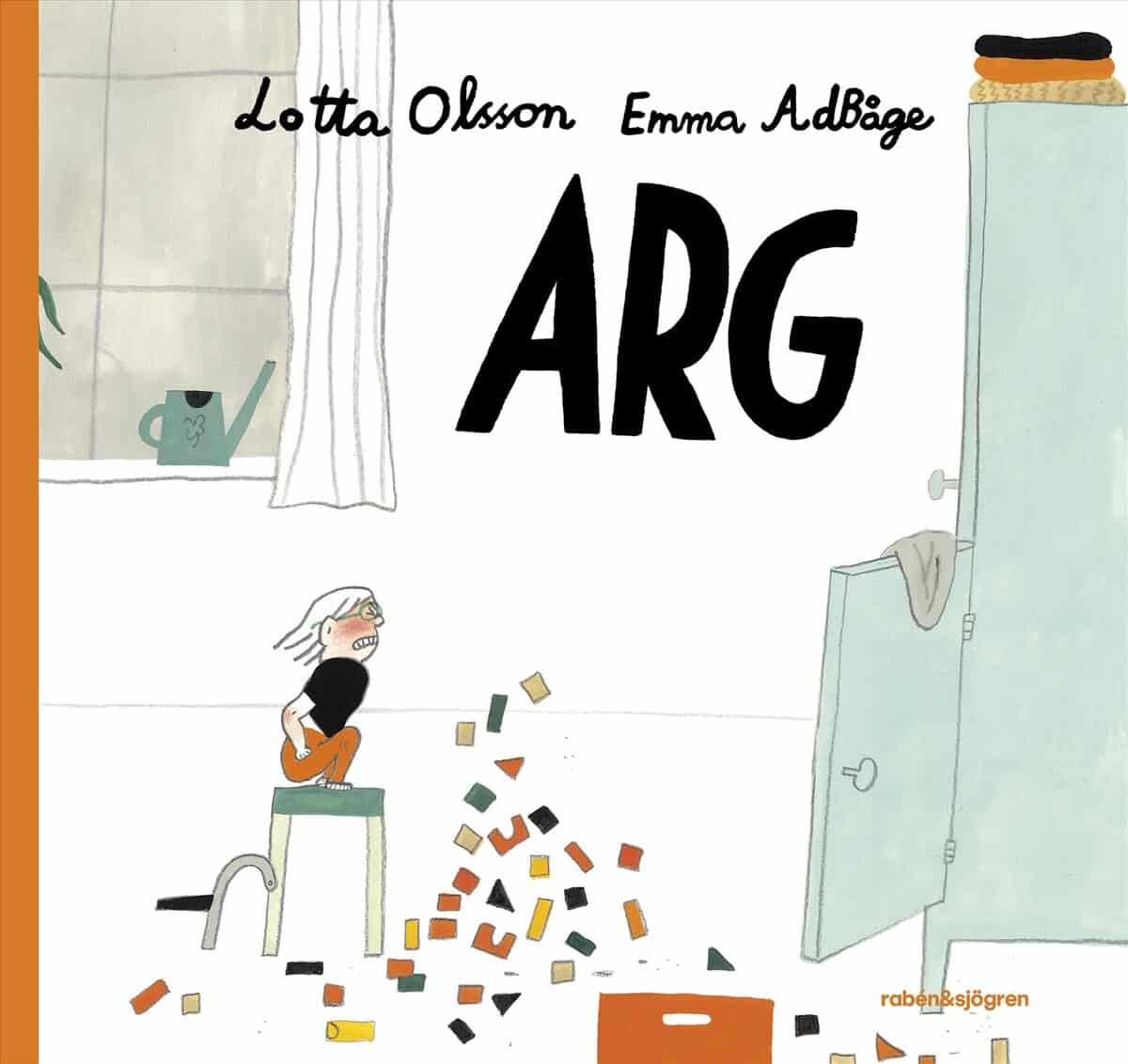 Lotta Olsson : Arg