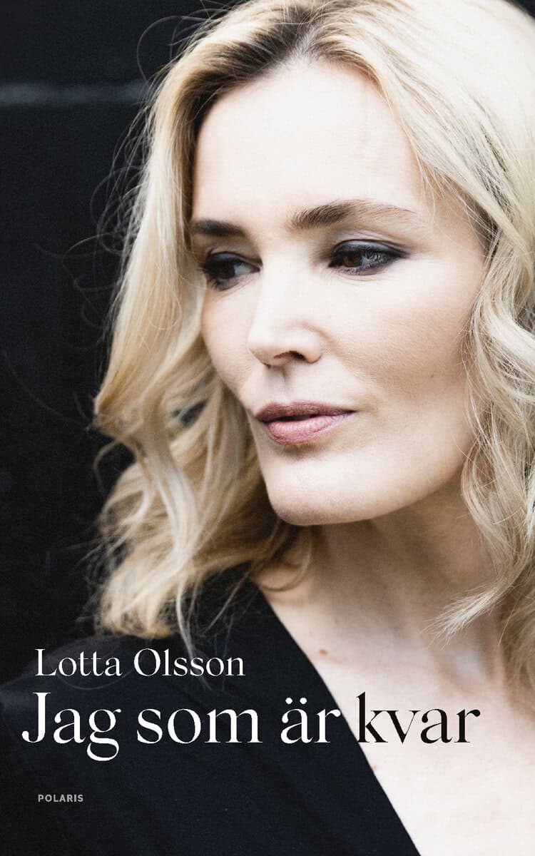 Lotta Olsson : Jag som är kvar