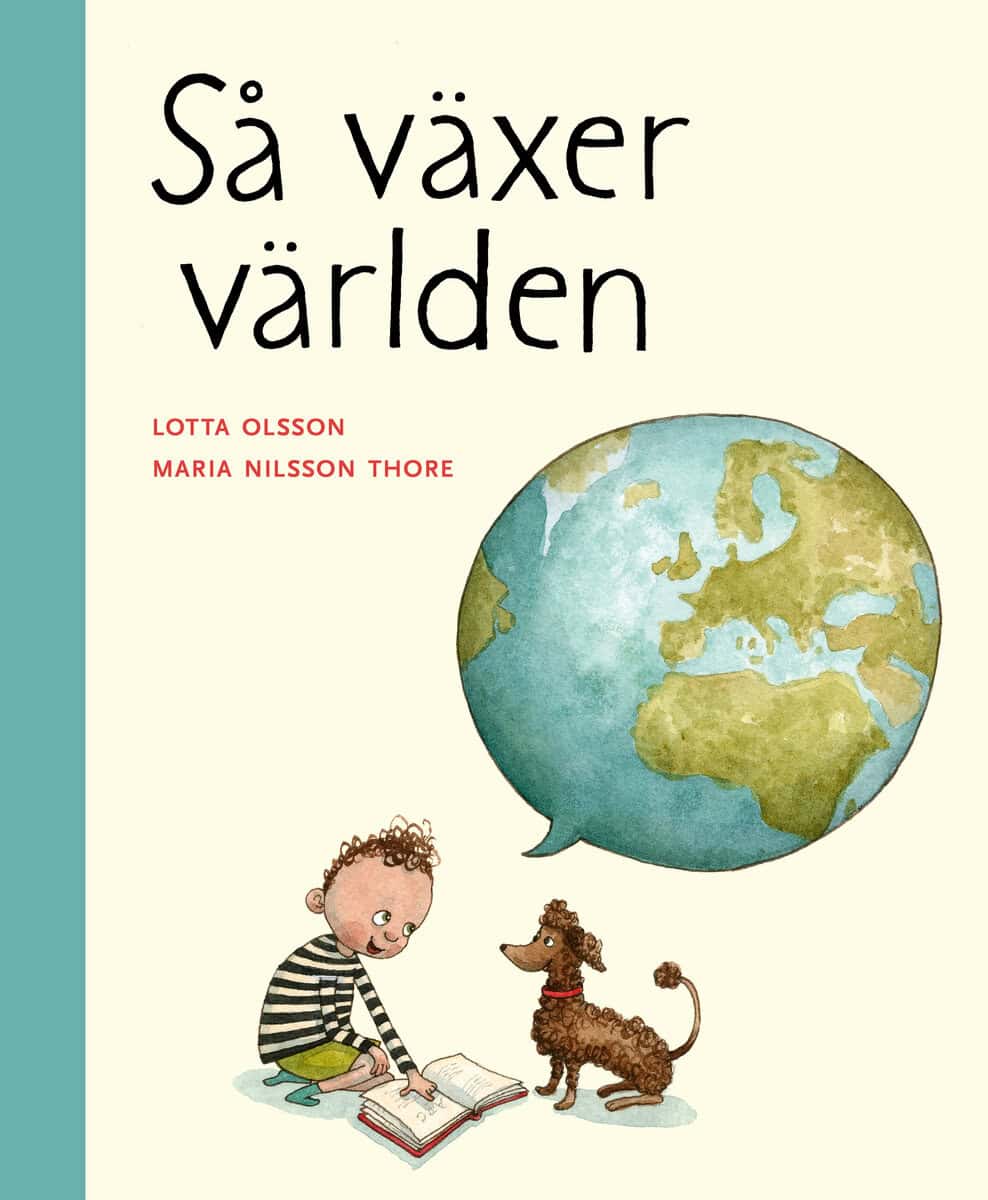 Lotta Olsson : Så växer världen