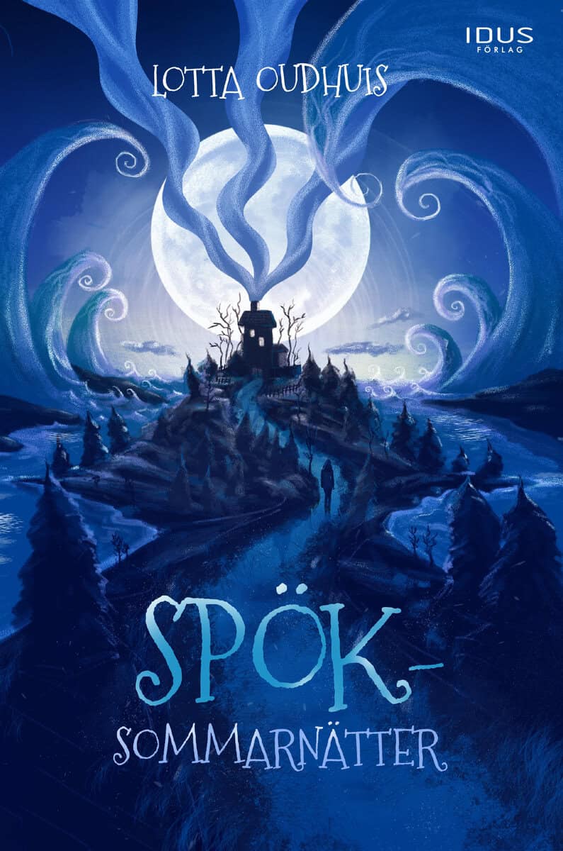 Lotta Oudhuis : Spöksommarnätter
