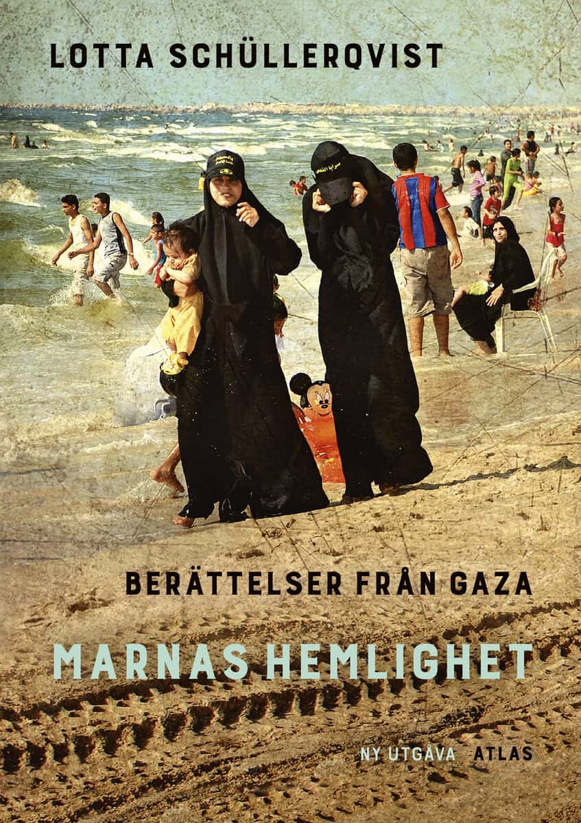 Lotta Schüllerqvist : Marnas hemlighet : berättelser från Gaza
