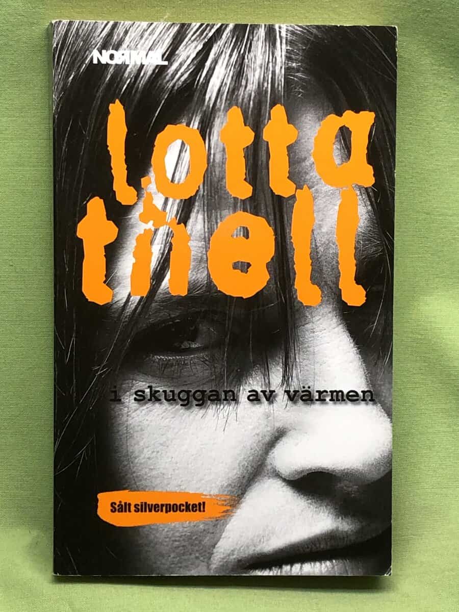 Lotta Thell : I skuggan av värmen