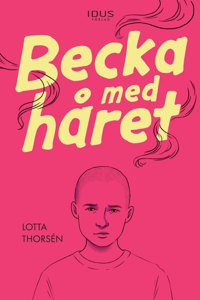 Lotta Thorsén : Becka med håret