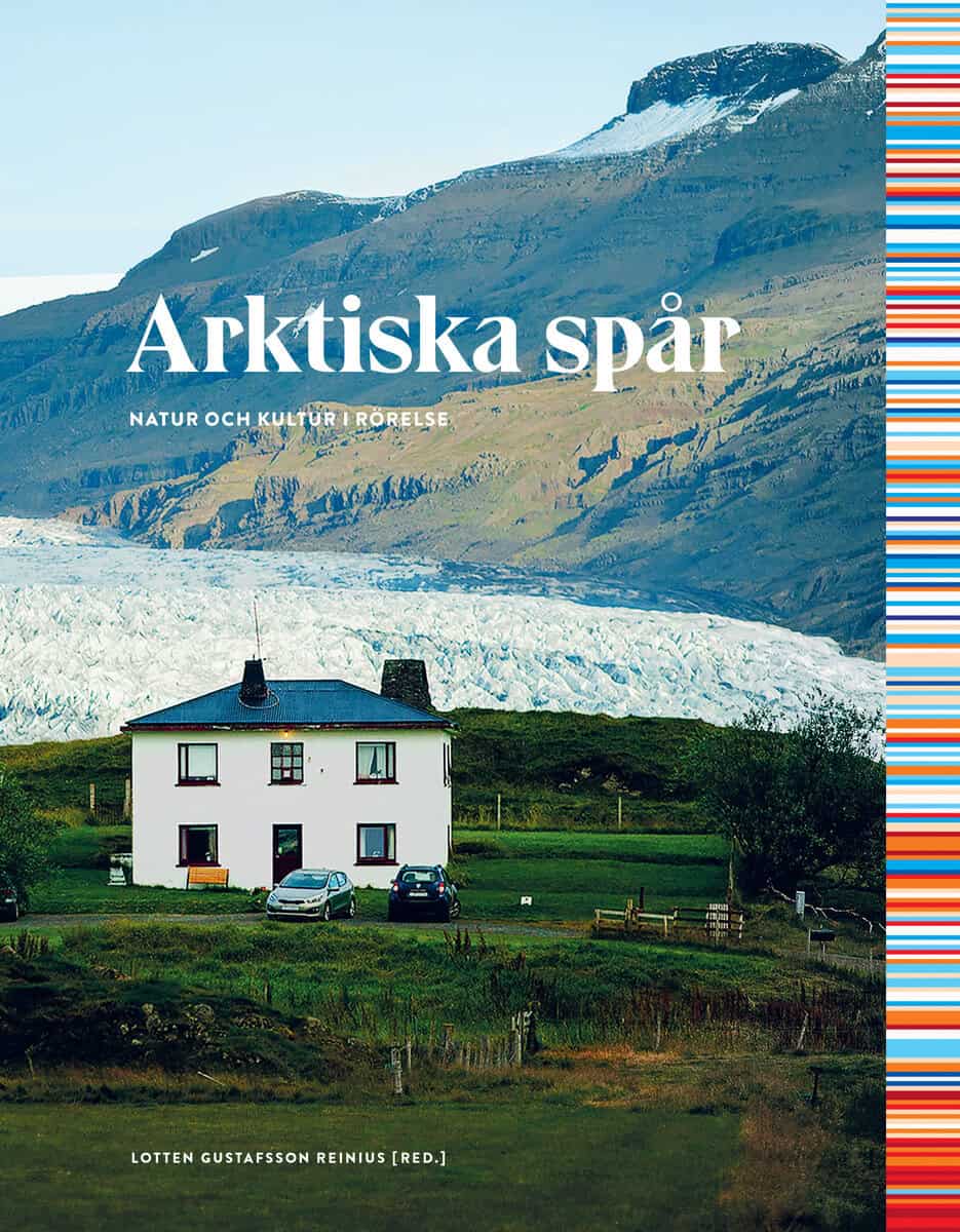 Lotten Gustafsson Reinius : Arktiska spår