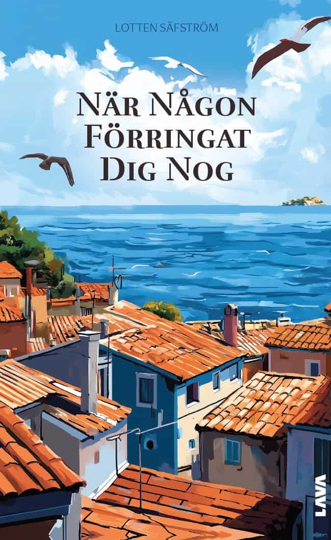 Lotten Säfström : När någon förringat dig nog