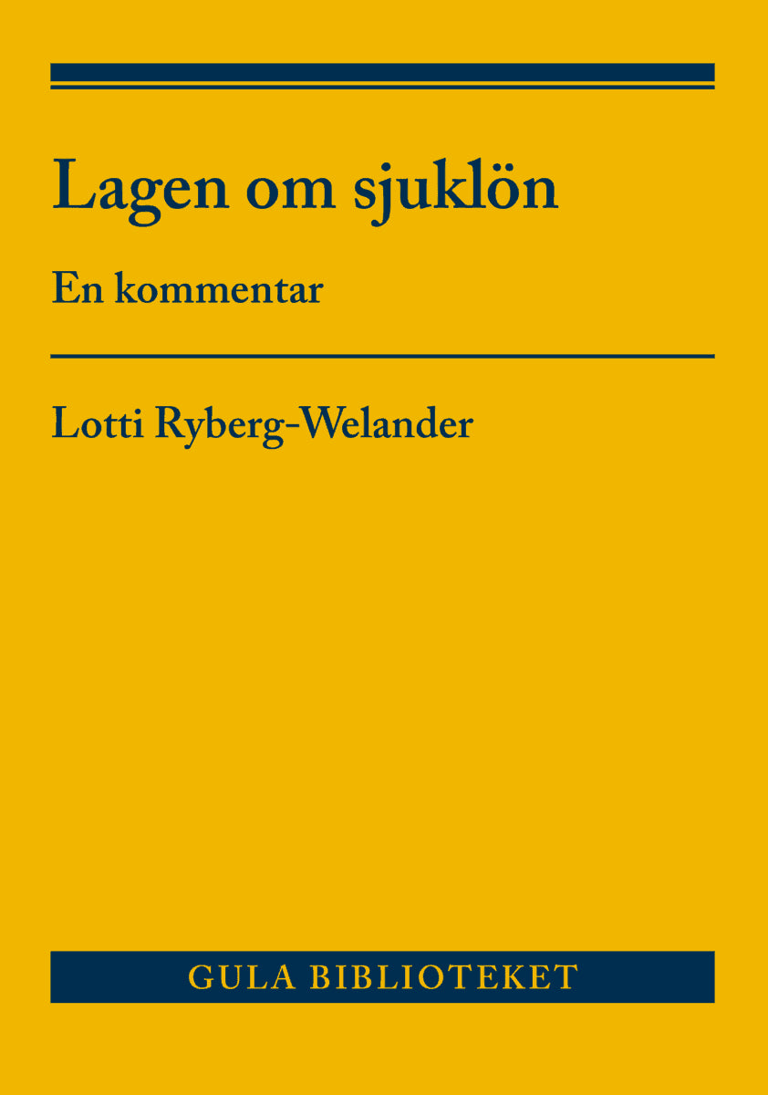Lotti Ryberg-Welander : Lagen om sjuklön : en kommentar