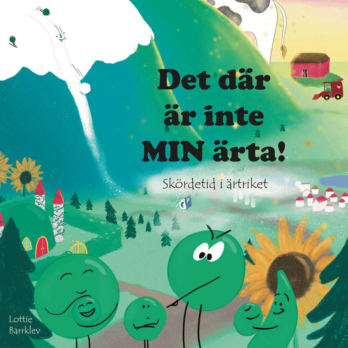 Lottie Barrklev : Det där är inte min ärta!