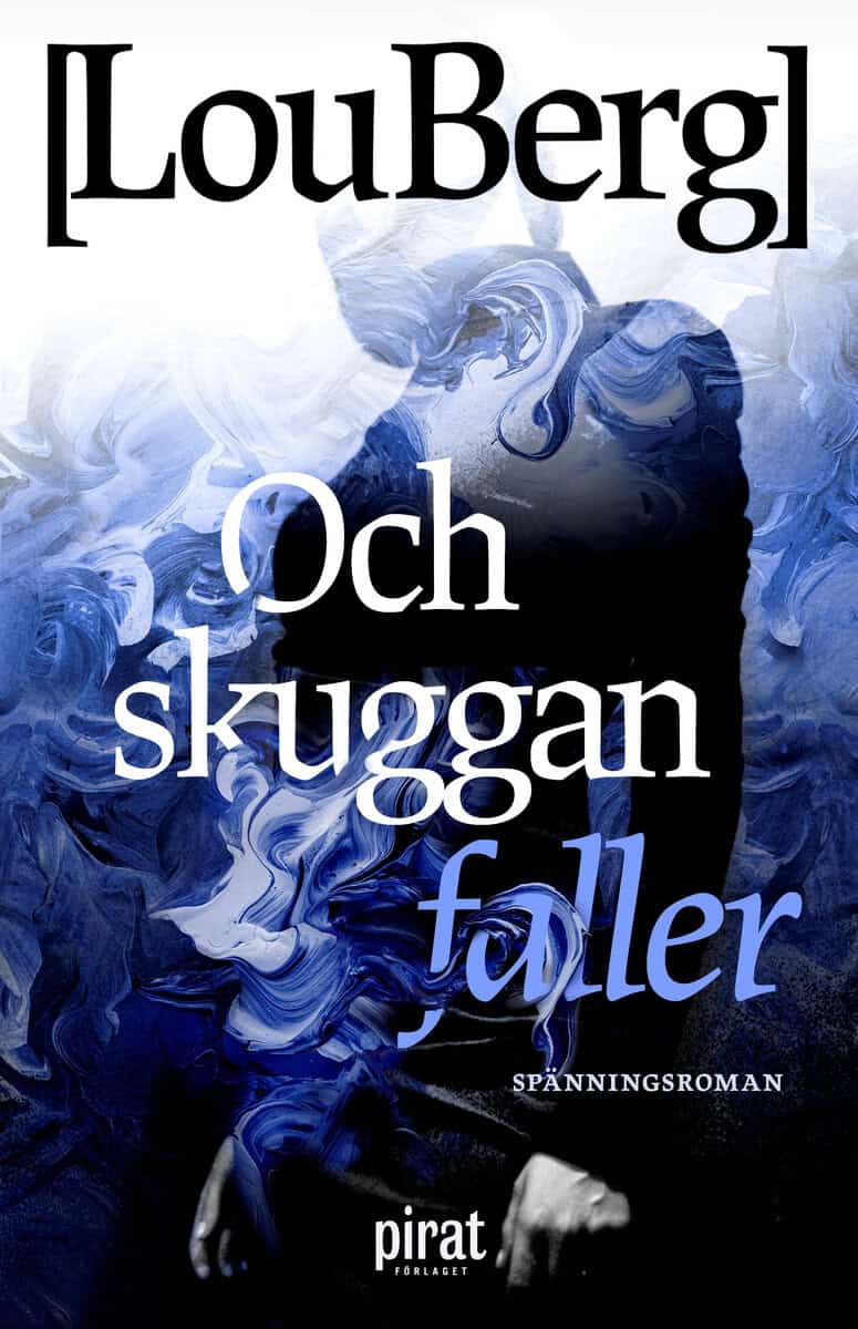 Lou Berg : Och skuggan faller