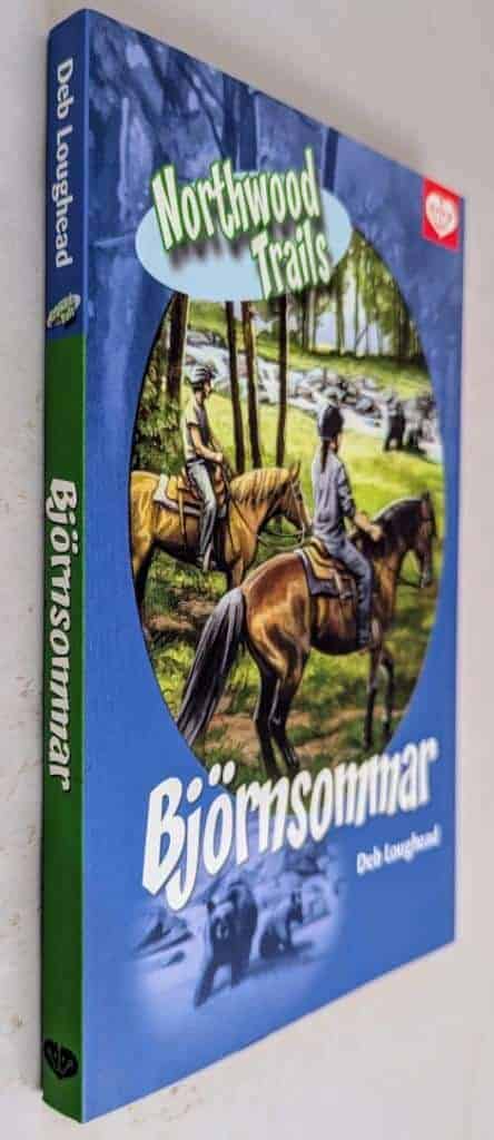 Loughead, Deb ; Göransson, Kenneth : Björnsommar - Northwood Trails