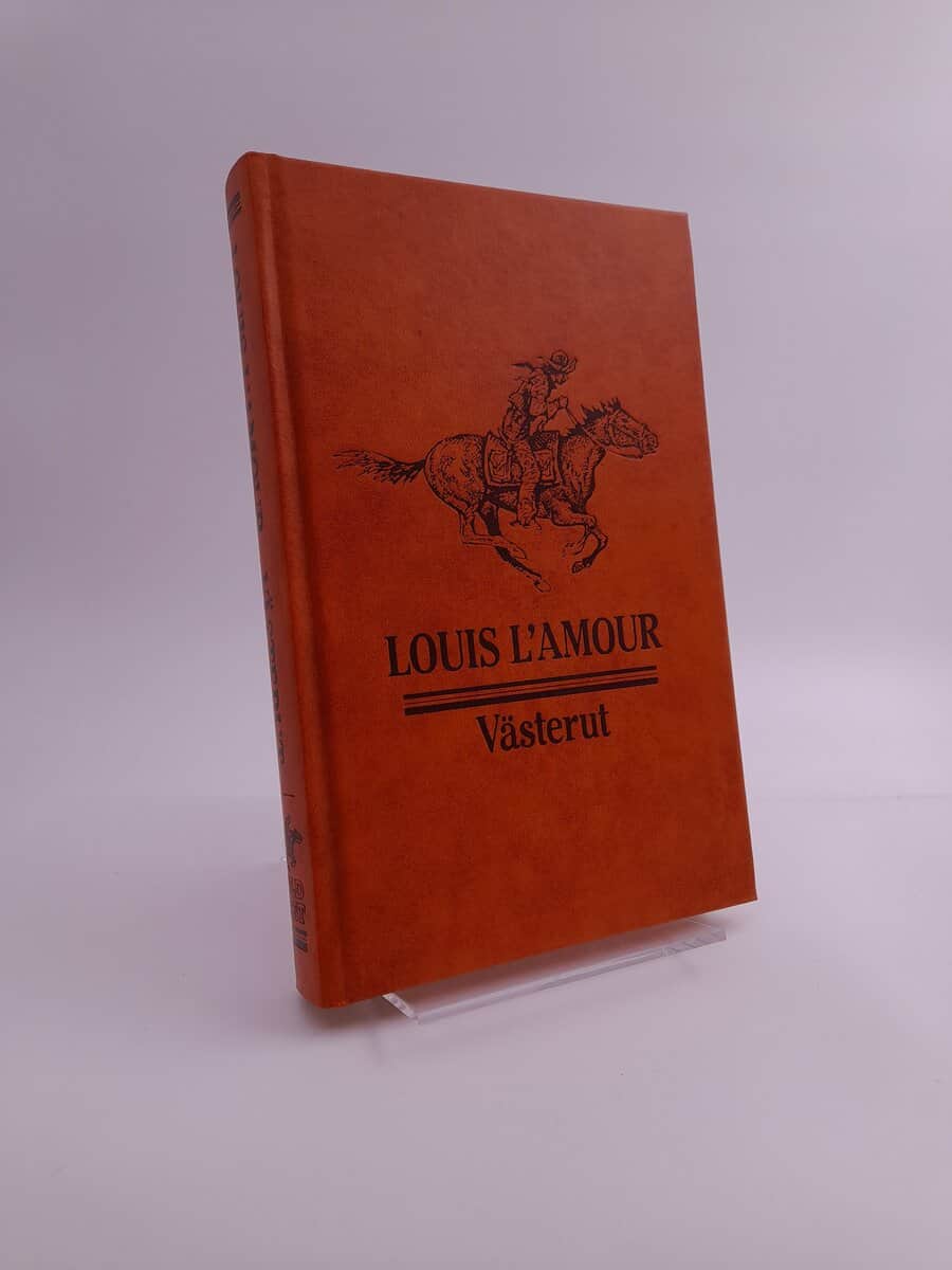 Louis L'Amour : Västerut