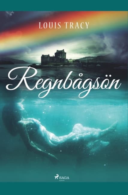 Louis Tracy : Regnbågsön