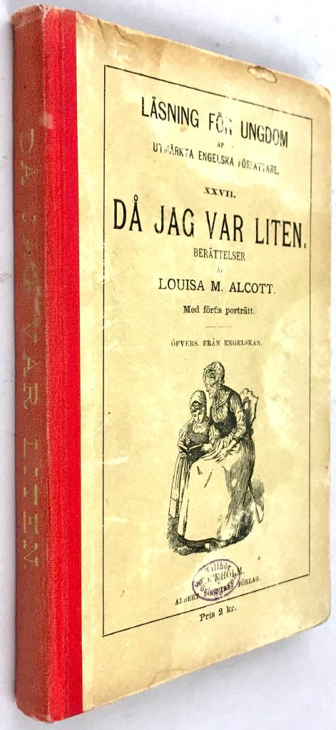 Louisa M Alcott : Då jag var liten