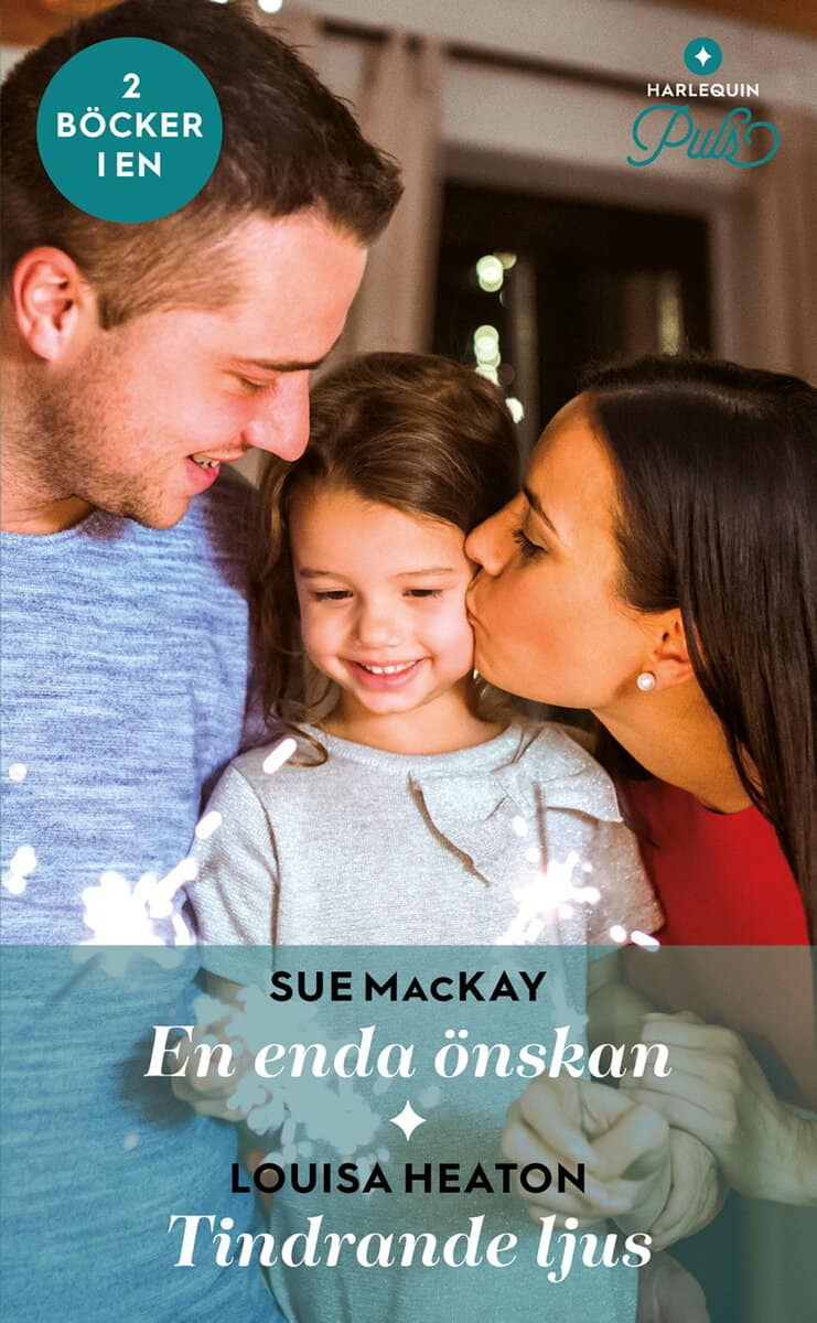 Heaton, Louisa; MacKay, Sue : En enda önskan ; Tindrande ljus