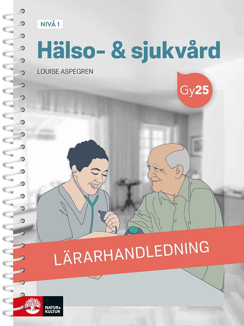 Louise Aspegren : Hälso- & sjukvård nivå 1 Lärarhandledning med Lärarwebb