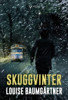 Louise Baumgärtner : Skuggvinter