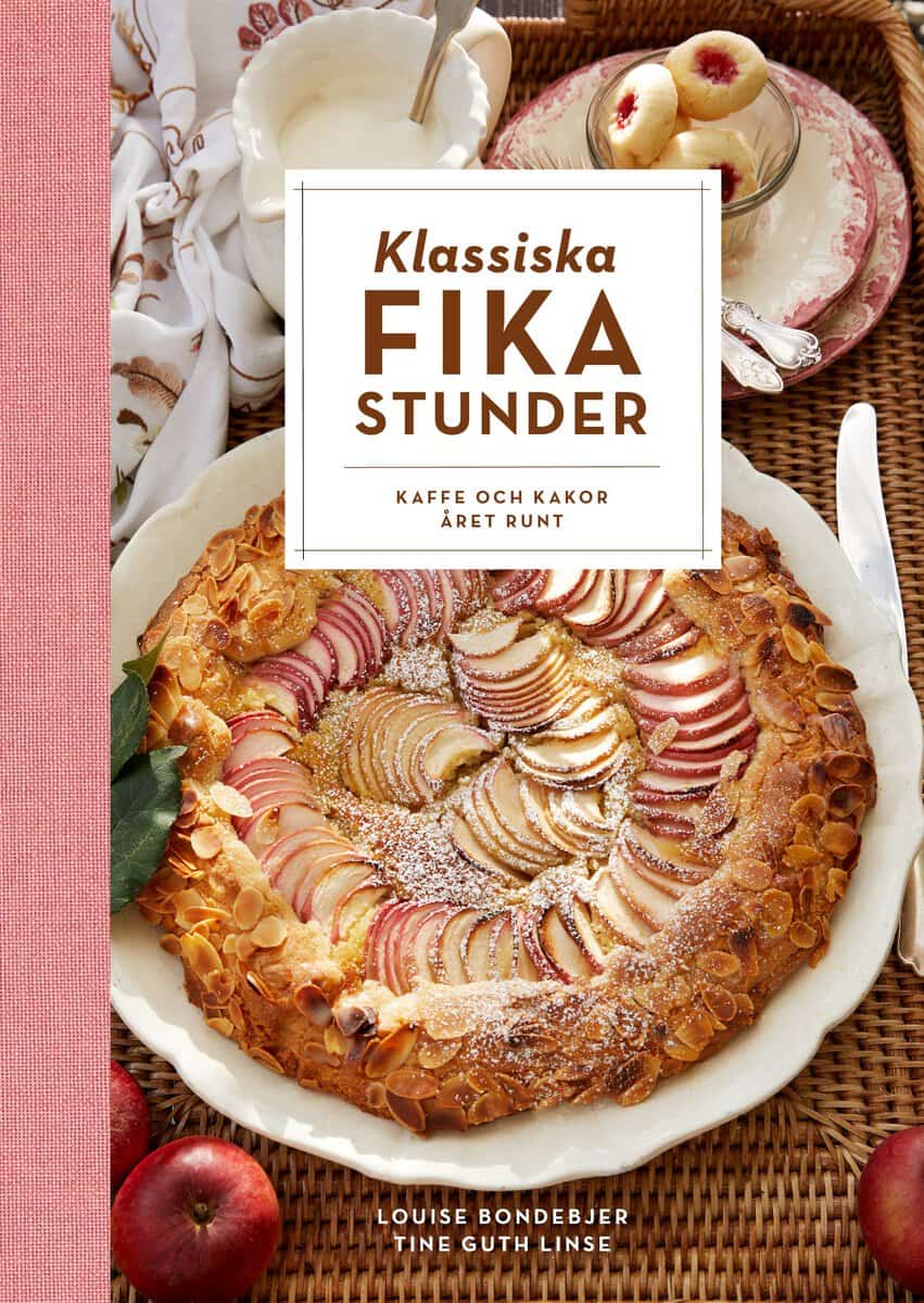 Louise Bondebjer : Klassiska fikastunder : kaffe och kakor året runt