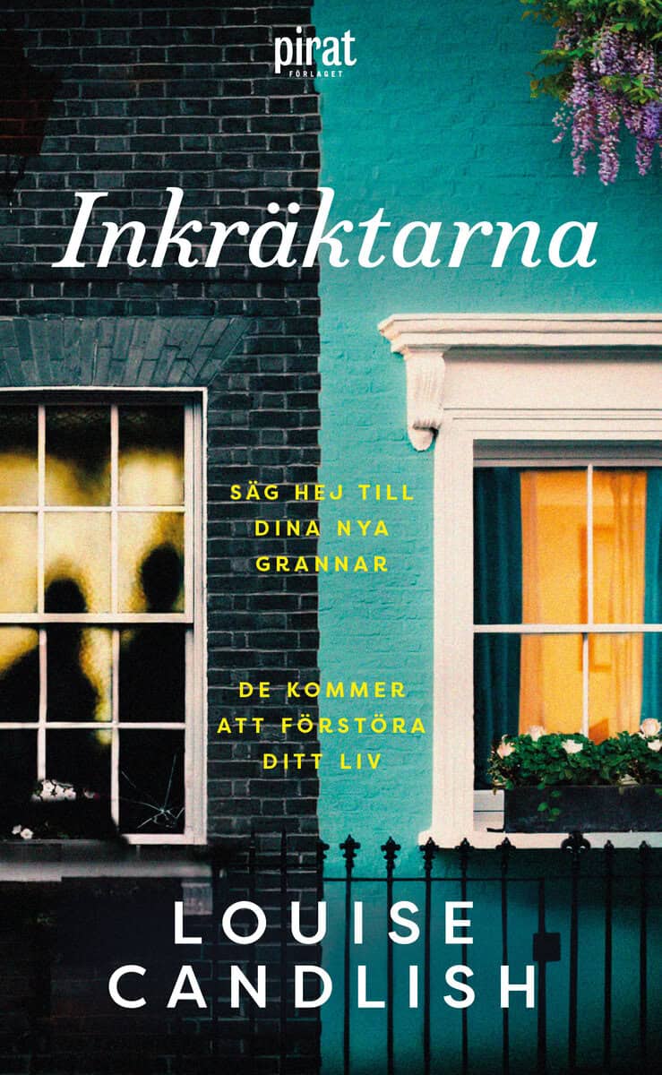 Louise Candlish : Inkräktarna