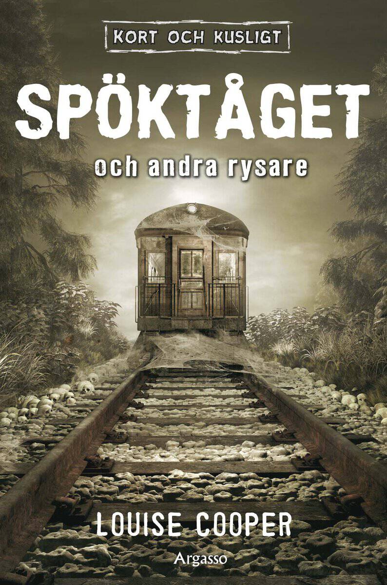 Louise Cooper : Spöktåget och andra rysare