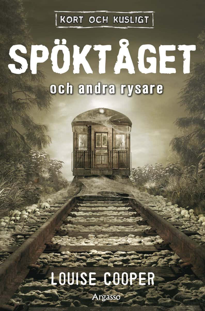 Louise Cooper : Spöktåget och andra rysare