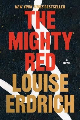 Louise Erdrich : The Mighty Red