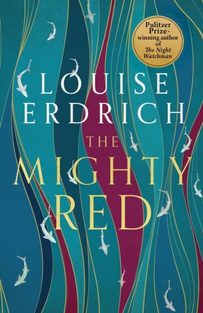 Louise Erdrich : The Mighty Red