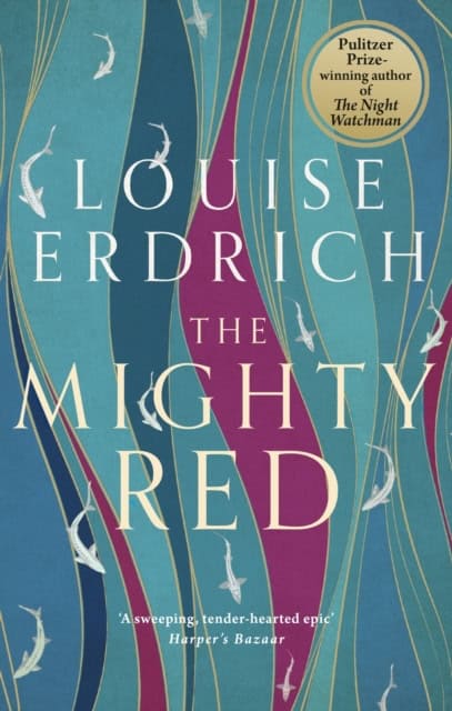 Louise Erdrich : The Mighty Red