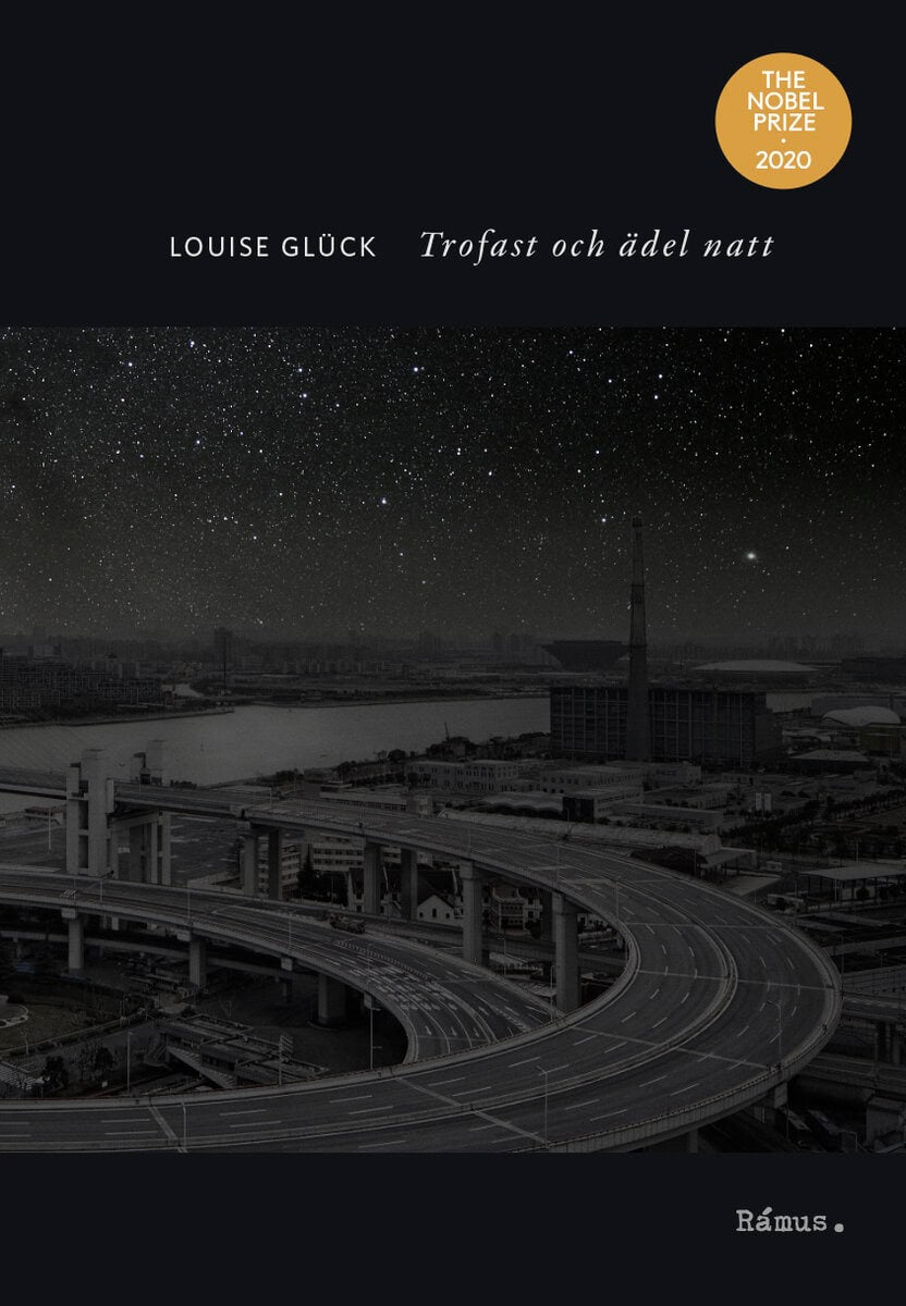 Louise Glück : Trofast och ädel natt